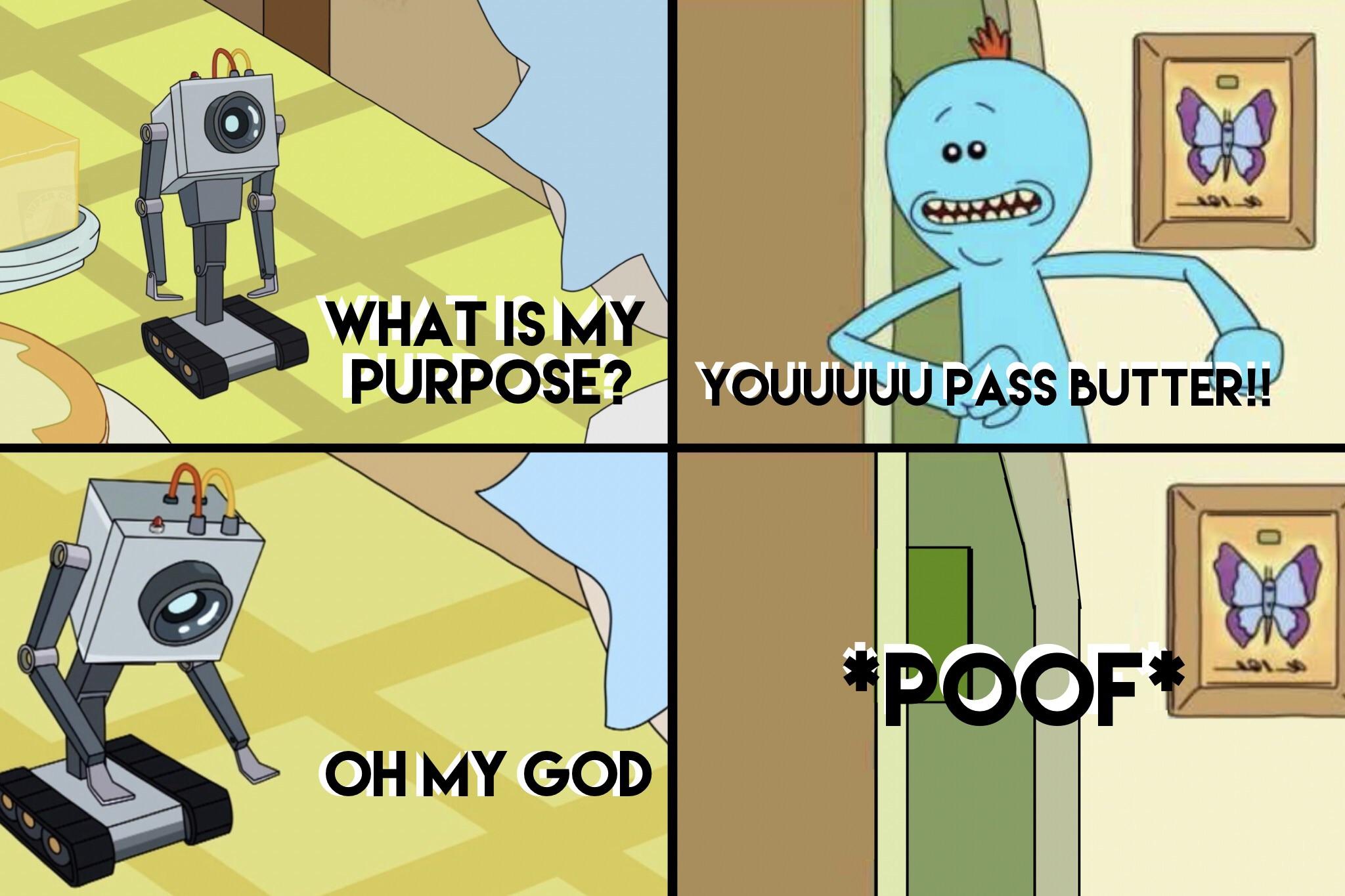 You pass butter Rick n Morty meme